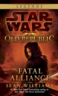 Image for Fatal Alliance: Star Wars Legends (The Old Republic)