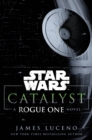 Image for Catalyst (Star Wars) : A Rogue One Novel