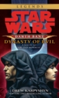 Image for Dynasty of Evil: Star Wars Legends (Darth Bane) : A Novel of the Old Republic