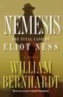 Image for Nemesis: The Final Case of Eliot Ness A Novel