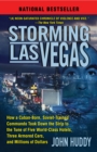 Image for Storming Las Vegas  : how a Cuban-born, Soviet-trained commando took down the Strip to the tune of five world-class hotels, three armored cars, and millions of dollars