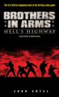 Image for Brothers in Arms: Hell&#39;s Highway: A Brothers in Arms Novel