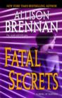 Image for Fatal secrets: a novel of suspense
