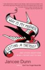 Image for Why is my mother getting a tattoo?: and other questions I wish I never had to ask