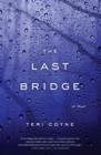Image for Last Bridge: A Novel