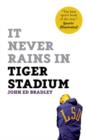 Image for It Never Rains in Tiger Stadium