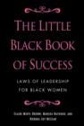 Image for Little Black Book of Success: Laws of Leadership for Black Women