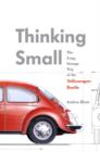 Image for Thinking Small: The Long, Strange Trip of the Volkswagen Beetle