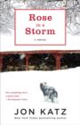Image for Rose in a Storm: A Novel