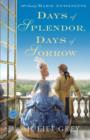 Image for Days of Splendor, Days of Sorrow: A Novel of Marie Antoinette