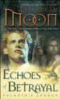 Image for Echoes of betrayal : bk. 3