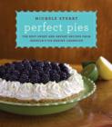 Image for Perfect Pies: The Best Sweet and Savory Recipes from America&#39;s Pie-Baking Champion