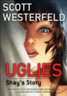 Image for Uglies: Shay&#39;s Story (Graphic Novel)