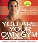 Image for You are your own gym: the bible of bodyweight exercises