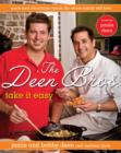 Image for Deen Bros. Take It Easy: Quick and Affordable Meals the Whole Family Will Love