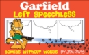 Image for Garfield Left Speechless : Comics Without Words