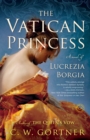 Image for Vatican Princess: A Novel of Lucrezia Borgia