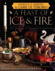 Image for A Feast of Ice and Fire: The Official Game of Thrones Companion Cookbook