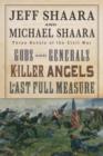 Image for Three Novels of the Civil War: Gods and Generals, The Killer Angels, The Last Full Measure