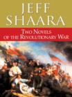 Image for Two Novels of the Revolutionary War: Rise to Rebellion and The Glorious Cause
