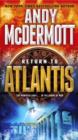 Image for Return to Atlantis: A Novel