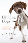 Image for Dancing dogs: stories