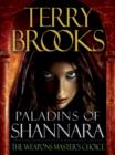 Image for Paladins of Shannara: The Weapons Master&#39;s Choice (Short Story)