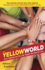 Image for Yellow World: How Fighting for My Life Taught Me How to Live