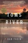 Image for Toms River: a story of science and salvation