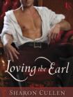 Image for Loving the Earl: A Loveswept Historical Romance
