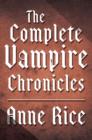 Image for Complete Vampire Chronicles 12-Book Bundle