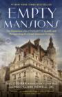 Image for Empty mansions: the mysterious life of Huguette Clark and the spending of a great American fortune