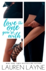 Image for Love the One You&#39;re With: Sex, Love &amp; Stiletto Series