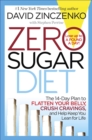 Image for Zero Sugar Diet: The 14-Day Plan to Flatten Your Belly, Crush Cravings, and Help Keep You Lean for Life