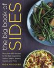 Image for Big Book of Sides: More than 450 Recipes for the Best Vegetables, Grains, Salads, Breads, Sauces, and More