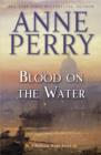 Image for Blood on the Water: A William Monk Novel