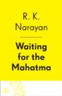 Image for Waiting for the Mahatma