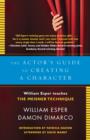 Image for Actor&#39;s Guide to Creating a Character: William Esper Teaches the Meisner Technique
