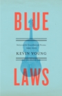 Image for Blue laws  : selected &amp; uncollected poems, 1995-2015