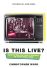 Image for Is This Live?: Inside the Wild Early Years of MuchMusic: The Nation&#39;s Music Station