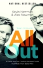 Image for All Out: A Father and Son Confront the Hard Truths That Made Them Better Men