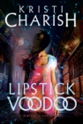 Image for Lipstick Voodoo : The Kincaid Strange Series, Book Two