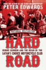 Image for Hard road  : Bernie Guindon and the reign of the Satan&#39;s Choice Motorcycle Club