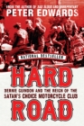 Image for Hard Road: Bernie Guindon and the Reign of the Satan&#39;s Choice Motorcycle Club