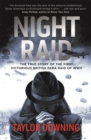 Image for Night raid  : the true story of the first victorious British para raid of WWII