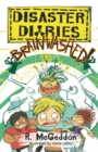 Image for Disaster Diaries: BRAINWASHED!