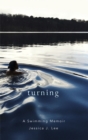 Image for Turning  : a swimming memoir