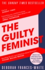 Image for The guilty feminist  : from our noble goals to our worst hypocrisies