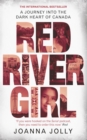Image for Red River girl  : a journey into the dark heart of Canada