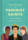 Image for The little book of feminist saints